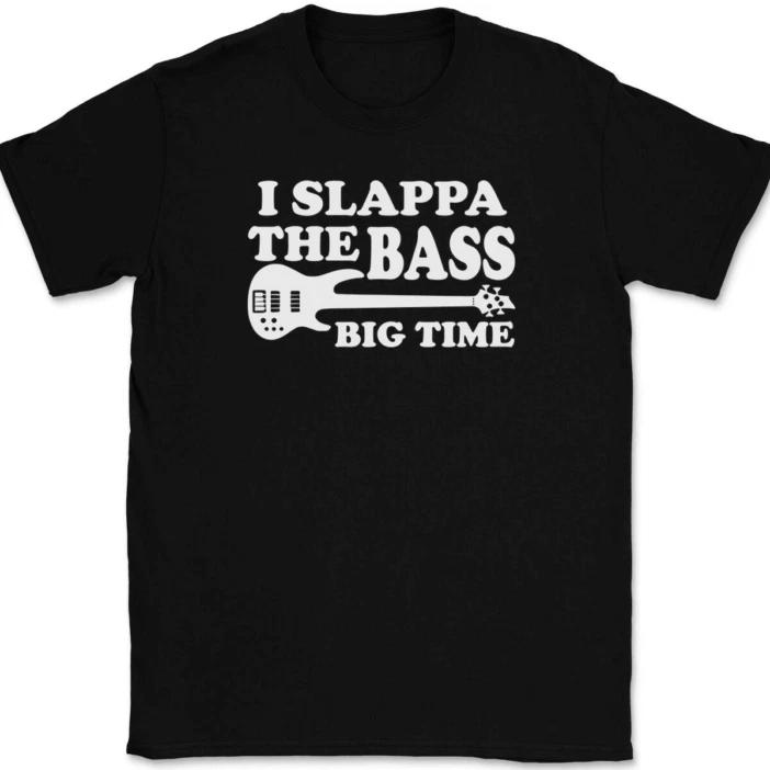 

I Slappa The Bass Big Time T-Shirt Tee Funny Guitar Novelty Gift XL