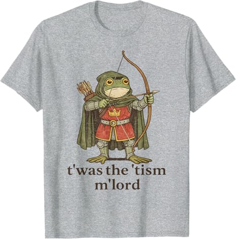 TWAS The Tism M Lord Frog Autism Awareness TShirt Twas The Tism MLord Frog Wizard Tism Sarcastic Joke Aesthetic Saying Tee