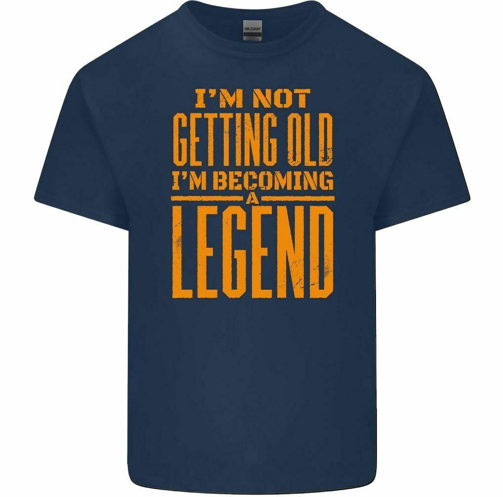 

26 I m Not Getting Old I m Becoming a Legend Mens Funny T-Shirt Tee Top Gift Unisex T-Shirt XL