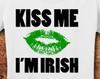 Kiss Me I'm Irish T-Shirt - St. Patrick's Day Tee