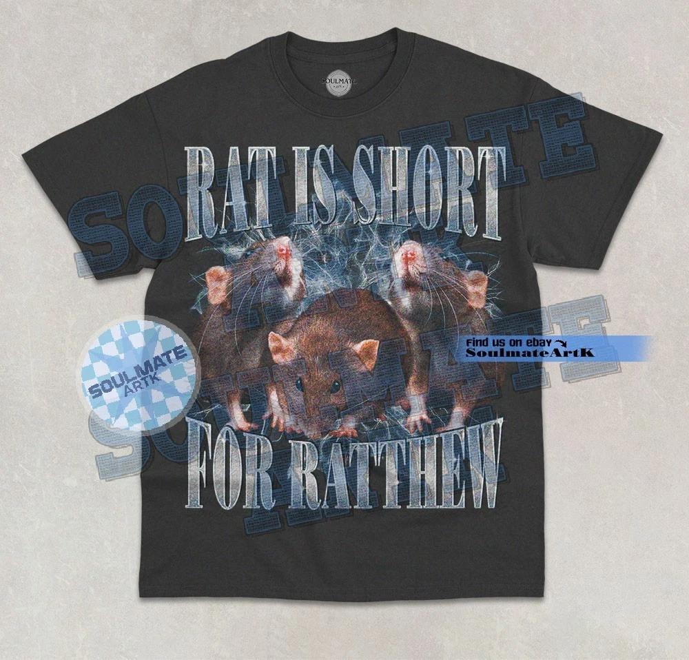 Rat Is Short For Ratthew T-Shirt Funny Rat Lover Joke Cute Animal Graphic Shirt S