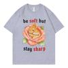 Funny Be Soft But Stay Sharp Rabbit Meme Graphic T Shirts Harajuku Y2k Short Sleeve T-shirts High Quality Fashion T-shirt