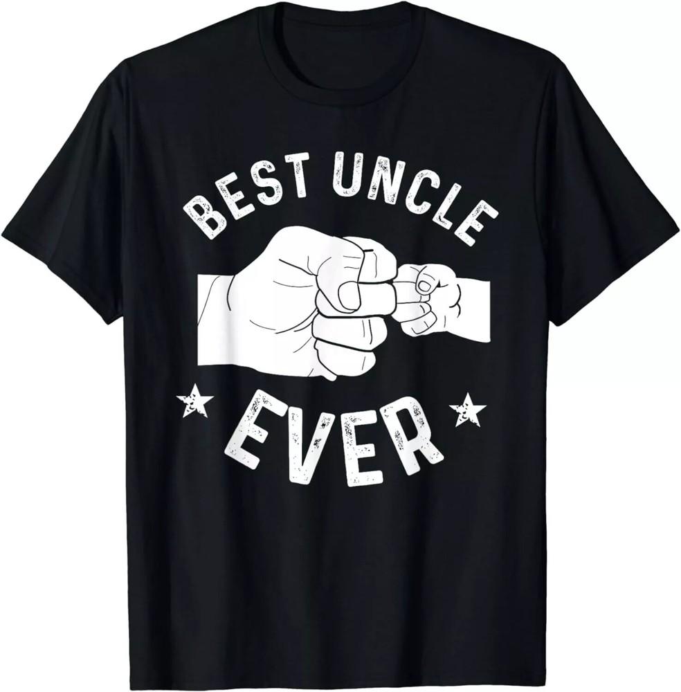 Funny Best Uncle-Ever Fist Unisex Lovers Gift Unisex T-Shirt S-5XL Unisex T-Shirt S