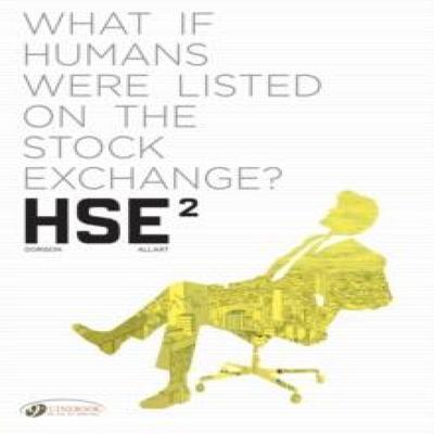 HSE  Human Stock Exchange Vol. 2 by Xavier Dorison Paperback Book 9781800440203