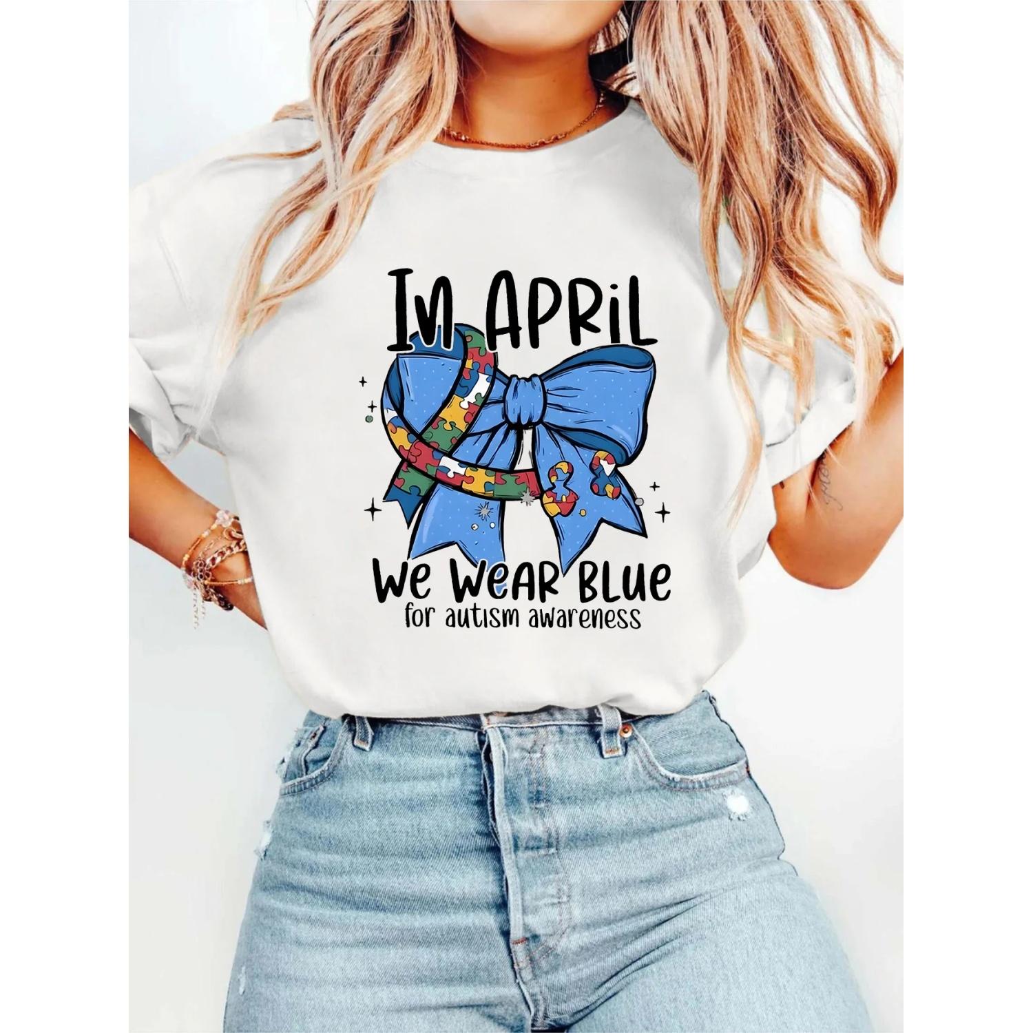 

Autism Awareness I m April We Wear Blue Casual T-Shirt Short Sleeve Women s Spring & Summer Fashion Top with Piece Bow Design XXXXXL білий
