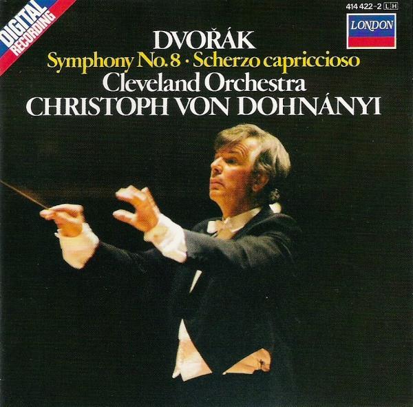 

CD ANTONN DVOK THE CLEVELAND ORCHE Symphony No.8 Scherzo Capriccioso 4144222 London Records 1986 US Classical Used