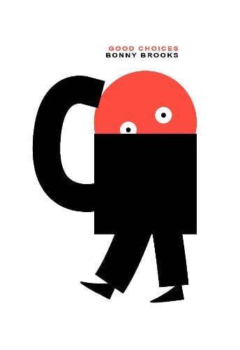 Good Choices by Bonny Brooks Paperback Book 9781838210601