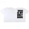 2026 Nieuwe Muziek Is Mijn Enige Drug Plezier Meme Grafische Print Katoenen T-shirts Zomer Unisex Unisex Nieuwe T-shirts Streetwear Harajuku Mode Tops