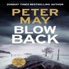 Blowback by Peter May Paperback Book 9781529434767