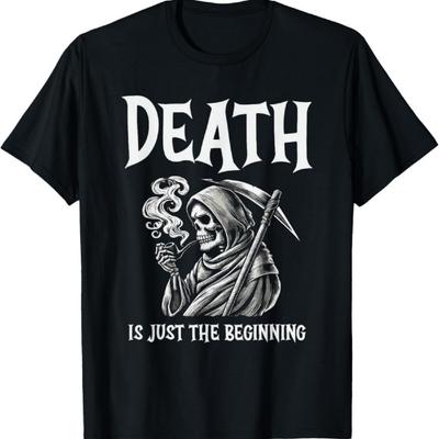 Death Is Just The Beginning Grim Reaper T-Shirt