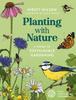 كتاب Planting with Nature : A Guide To Sustainable Gardening