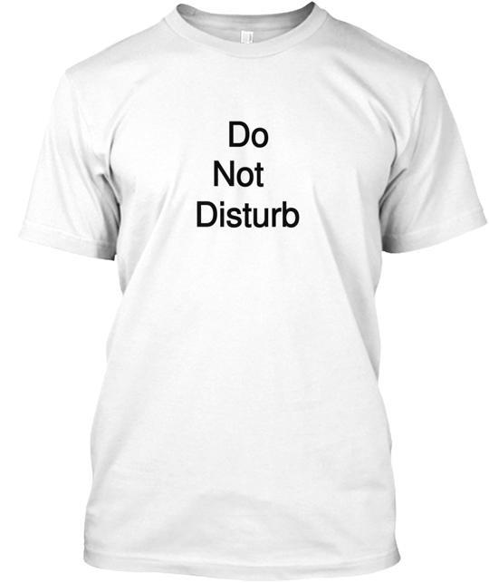 Do Not Disturb T-Shirt M