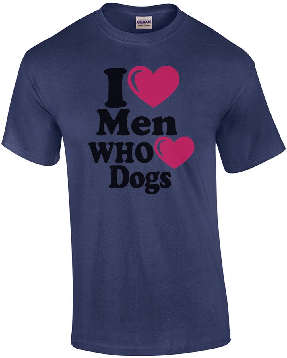 I Heart Men Who Heart Dogs T-Shirt L
