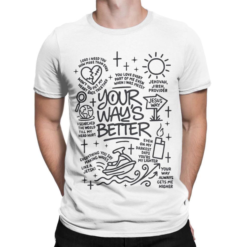 Your Ways Better Bible Verse Jesus T Shirt Beach Hip Hop TShirts Man Pure Cotton O Neck 4XL 5XL 6XL Top Tees Streetwear Tshirt