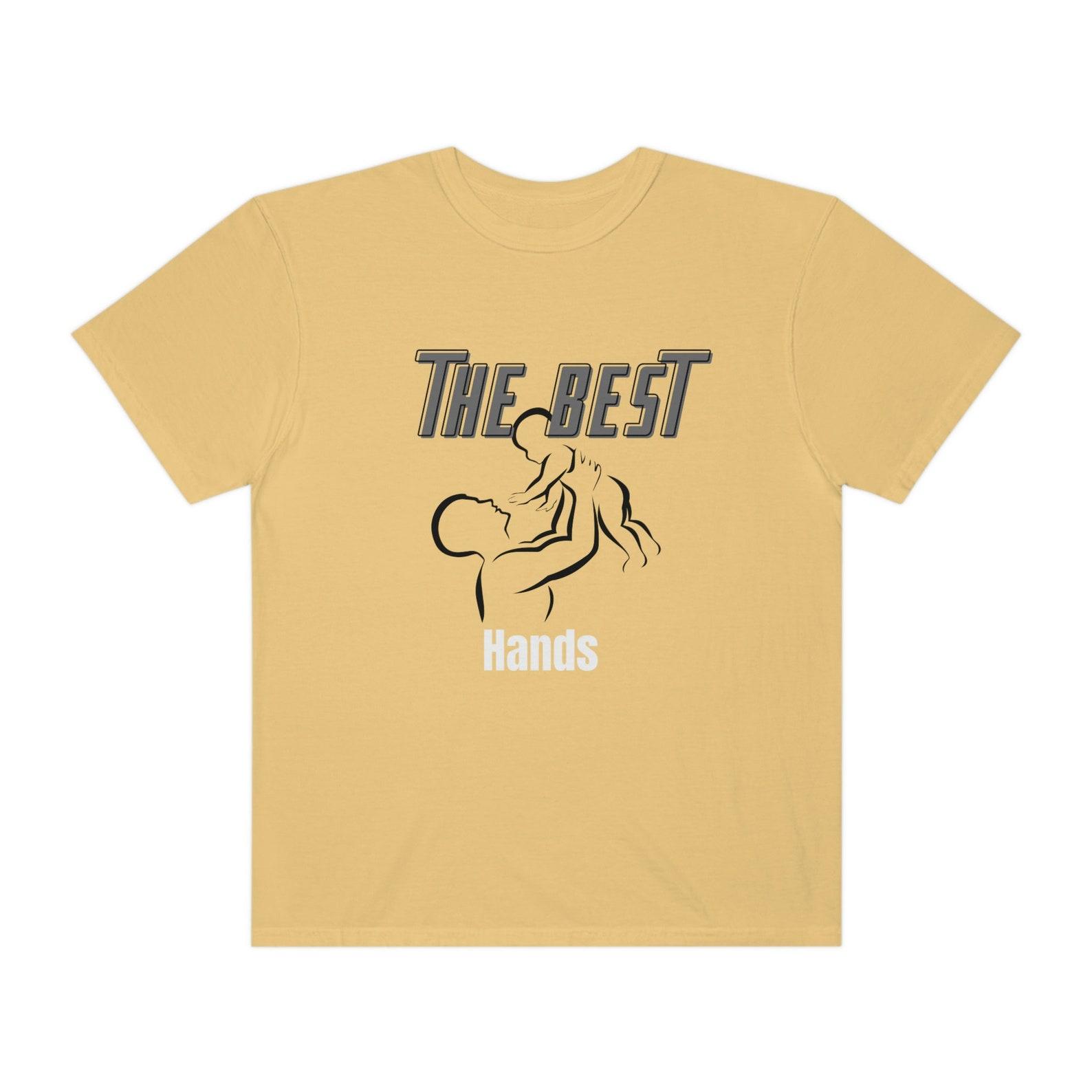 The Best Hands, dad shirt, shirt for dad, shirt for him, gift for husband, grandpa shirt, present for dad, present for grandpa, parenT-Shirt 3XL
