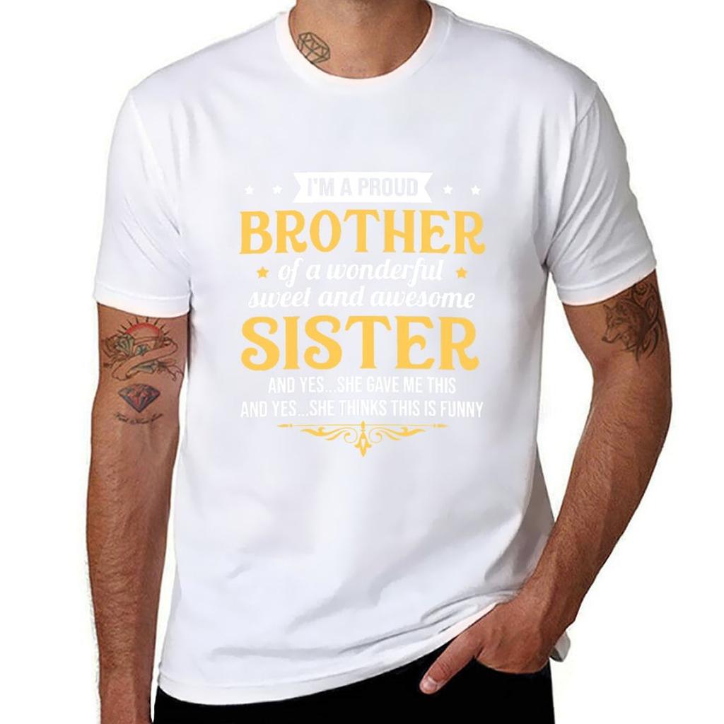 Im a proud brother of a wonderful sweet sister TShirt Modern Style Print TShirt