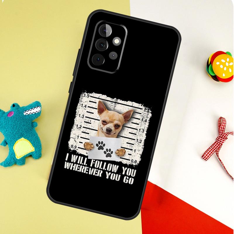 Chihuahua Dog For Samsung Galaxy A55 A35 A15 A54 A34 A14 A53 A33 A13 A05 A06 A16 A22 A32 A52 Phone Case