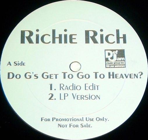 

12inch Record RICHIE RICH - Do G s Get To Go To Heaven DOGS1PROMO Def Jam Music G 1996 US Rap & Hip-Hop/R&B Used