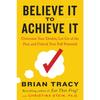 Believe It To Achieve It Paperback UKN2503