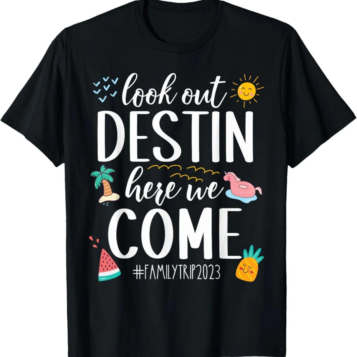 

Look Out Destin Here We Come 2023 Family Vacation Matching T-Shirt XXXXXL