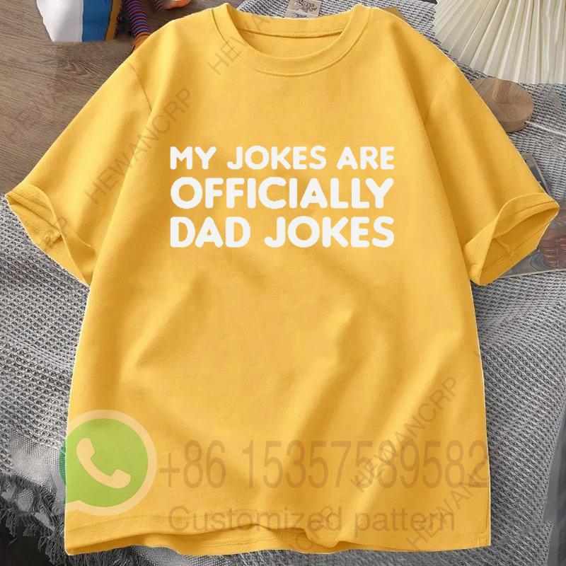 My Jokes Are Officially Dad Jokes Mens Tshirt Summer Tracksiut Roundneck Pullovers Tops Harajuku Cotton Casual Streetwear
