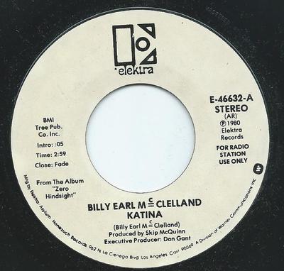 7inch Record BILLY EARL MCCLELLAND - Katina / There's A Highway E46632PROMO Elektra 1980 US Pop Used