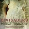 Divisadero by Michael Ondaatje Paperback Book 9780747592686