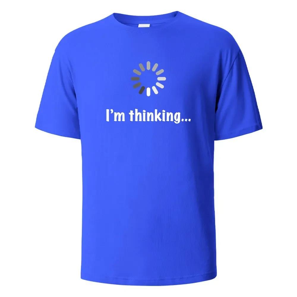 I‘m Thinking Funny Print T-Shirt Summer Tees For Men Women 100% Cotton O-neck Oversize Casual Short Sleeved Streetwear Basic Top