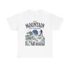 If The Mountain Feels To Big Graphic T Shirt Unisex Heavy Cotton Gift Vintage