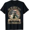 Are We Great Yet Cause I Just Feel Embarrassed Anti Trump TShirt S5XL Unisex T-Shirt
