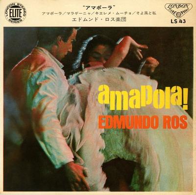 7inch Record EDMUNDO ROS  HIS ORCHESTRA  Amapola LS43 LONDON 1966 Japan Soundtracks  Musicals Used