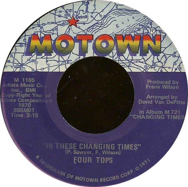 

7inch Record FOUR TOPS - In These Changing Times M1185 Motown 1971 US Soul/Funk Used
