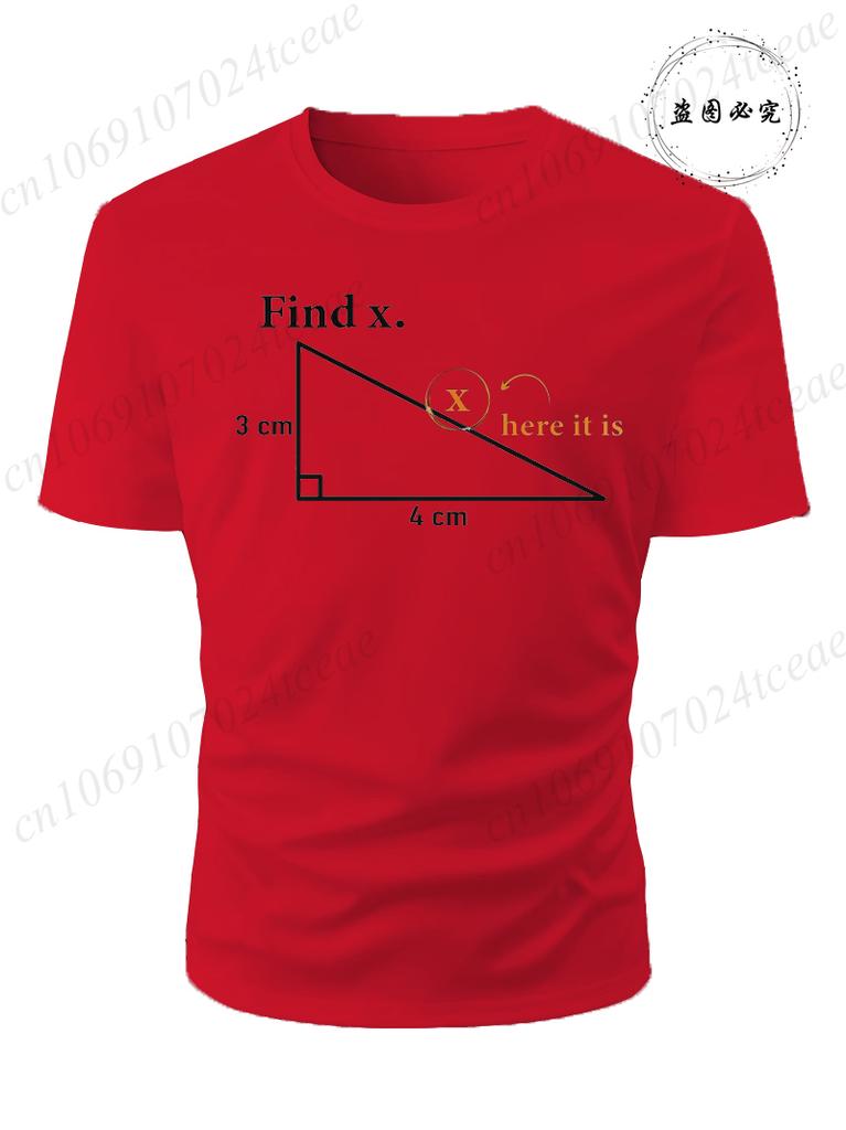 Summer Unisexs Tshirt Funny Math Find X Diagram Triangle Lover Printed Oneck for Unisex Tees Casual Cool Hip Hop Short Sleeved Tops