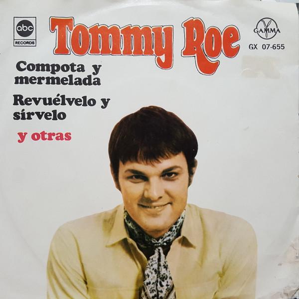 

7inch Record TOMMY ROE Compota Y Mermelada Jam Up And Je GX07655 Gamma Mexico Rock Used