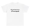 Non eccitarti vicino a me, sono un empatico T-shirt Umorismo Adulto Divertente Scherzo Stupido Maglietta