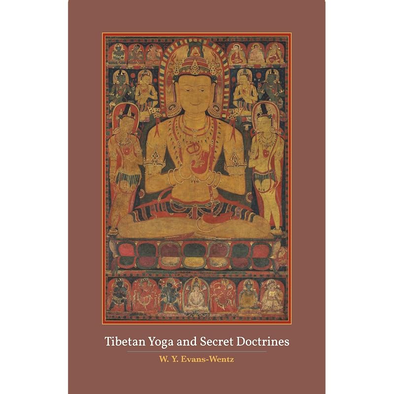 Tibetan Yoga And Secret Doctrines | W. Y. EvansWentz