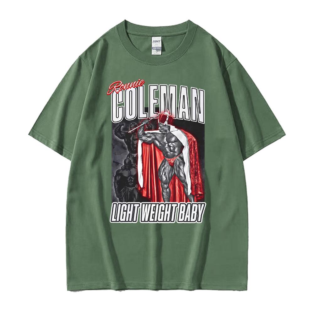 Ronnie Coleman Light Weight Baby Tribute Gym Print Tshirt Men Women Fashion Short Sleeve T Shirt Oversized Tee Shirt Streetwear
