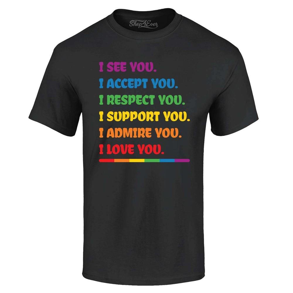 I See Accept Support Admire Love You LGBTQ T-shirt Pride Shirts