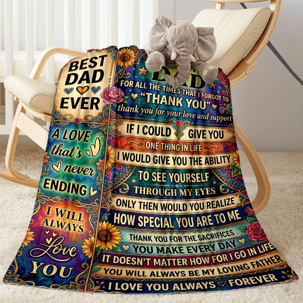 Love You Dad Always Flannel Blanket-Soft and Suitable for Sofas,Beds,Offices,Travel,All Seasons,Great Gift for Holidays and Birthdays.