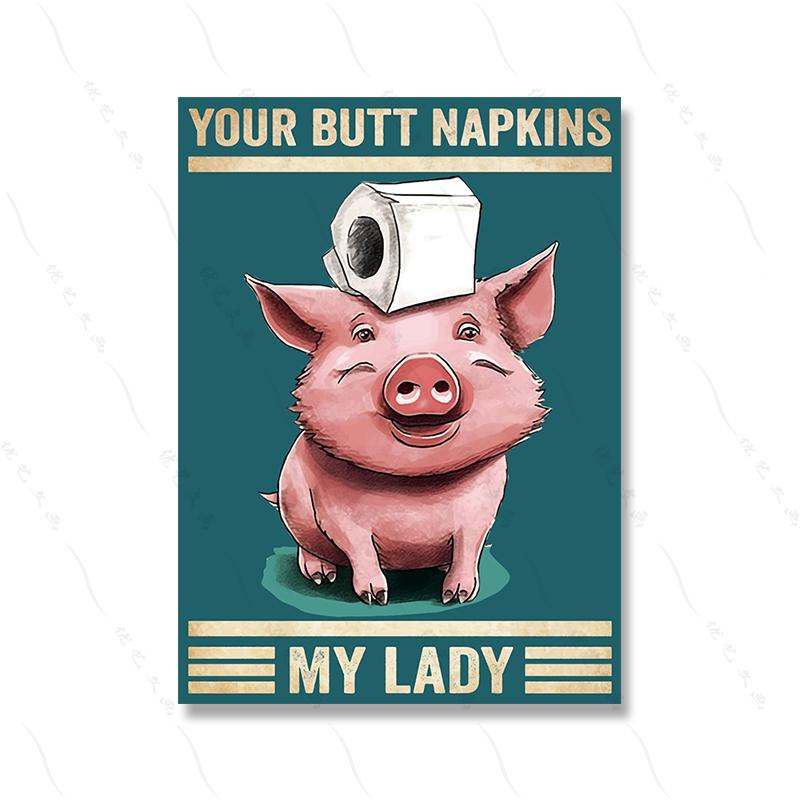Your Butt Napkins Pig Lady Funny Humorous Retro Bathroom Wall Art Poster Print Toilet Animal Canvas Painting Room Home Decor