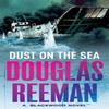 Dust On the Sea by Douglas Reeman Paperback Book 9780099421672