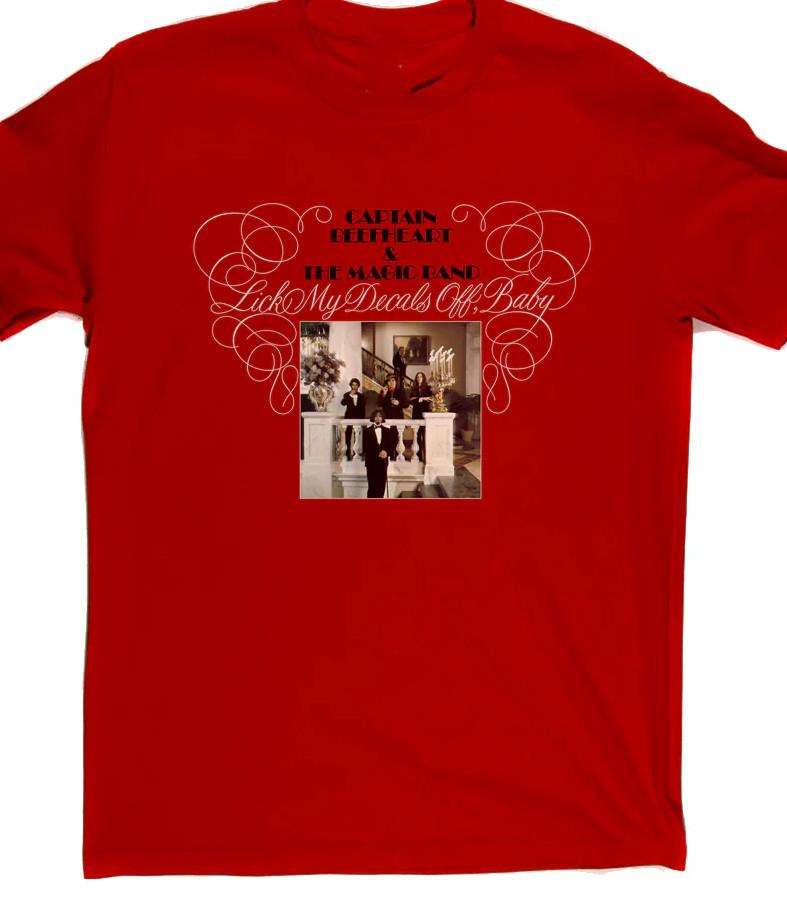 

Captain Beefheart Lick My Decals Off Baby Adult Shirt Cotton RI_076 Unisex T-Shirt XXXXL