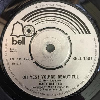 7inch Record GARY GLITTER - Oh Yes! You're Beautiful BELL1391 Bell Records 1974 UK Rock Used
