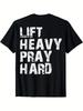 Lift Heavy Pray Hard, Gym Christian Gift For Christian T-Shirt