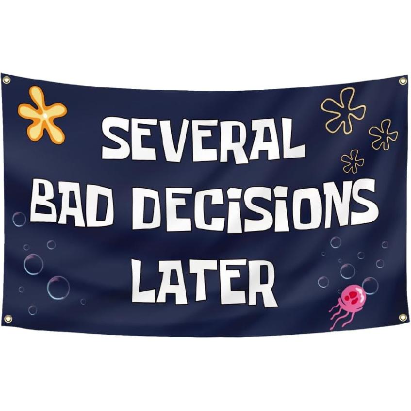 Several Bad Decisions Later Flag 3x5 Ft Cool Funny Tapestry for College Dorm Room Guys Man Cave Frat Bedroom
