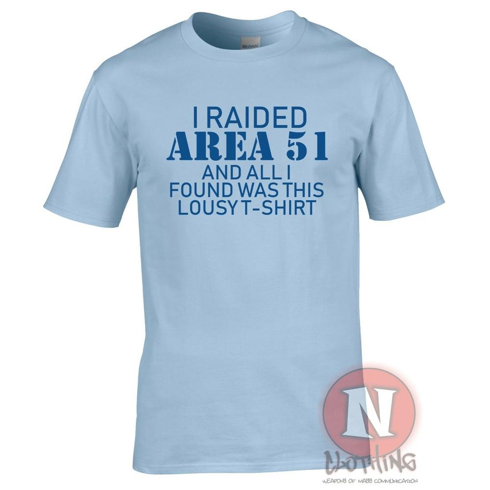 I Raided Area 51 Funny TShirt Ufo Conspiracy Theory Cult Roswell Alien Teeshirt