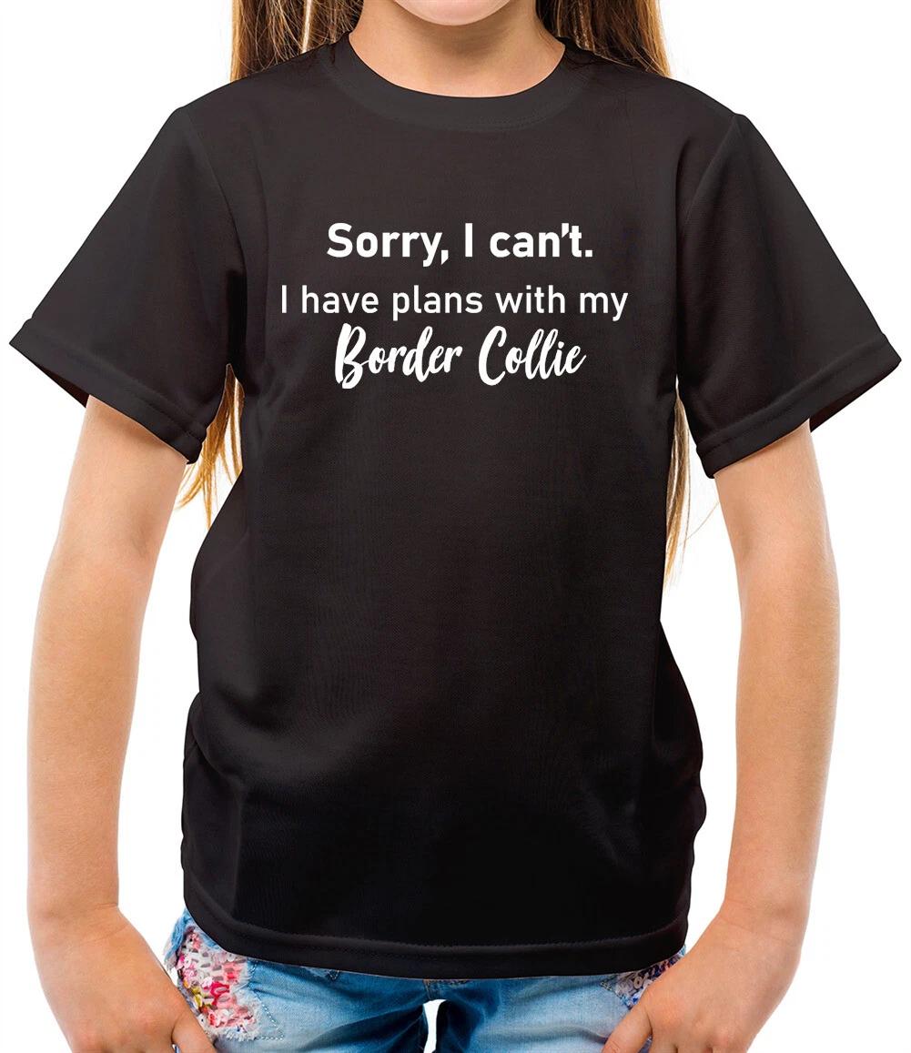 I Have Plans With My Border Collie - Kids T-Shirt - Dog Pet Puppy Love Funny 150