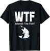 T-shirt da Pesca Uomo Donna Magliette Top WTF Dov'è il Pesce_ Regalo Pescatore T-shirt Uomo Donna Magliette Top Regalo T-shirt Unisex Uomo Donna Magliette Top