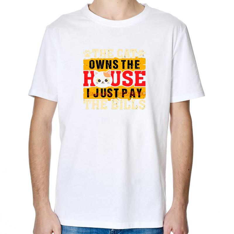 The Cat Owns The House I Just Pay The Bills Funny Cat T Shirts Cotton New Shirts And TShirts Short Sleeve Tee Printed TShirt