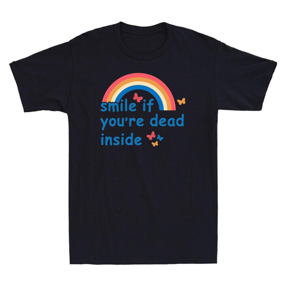 Smile If You re Dead Inside Funny Rainbow Humor Novelty Men s T-Shirt Black XL